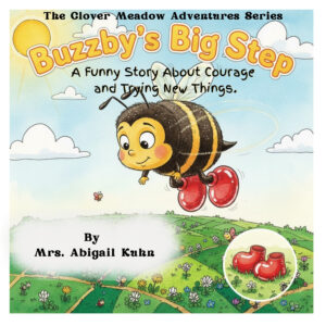 Buzzby's Big Step book cover illustration by Mrs. Abigail Kuhn, featuring Buzzby the bee in red boots from The Clover Meadow Adventures Series.